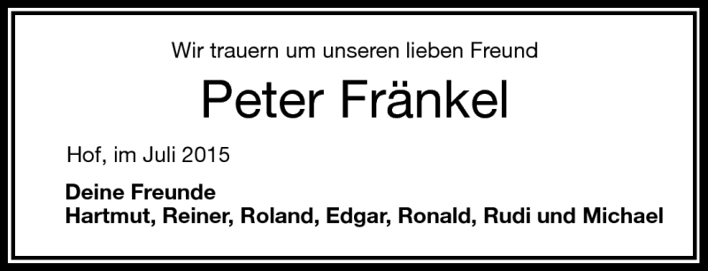  Traueranzeige für Peter Fränkel vom 31.07.2015 aus Frankenpost
