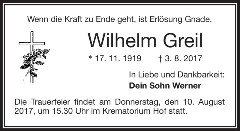  Traueranzeige für Wilhelm Greil vom 08.08.2017 aus Frankenpost